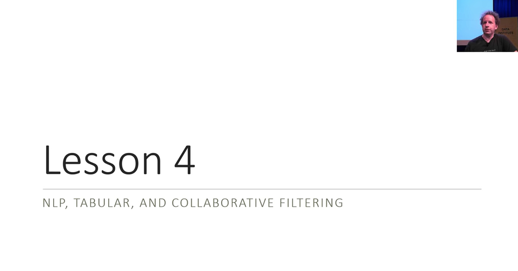 📝 Deep Learning Lesson 4 Notes - Part 1 (2019) - Fast.ai Course Forums