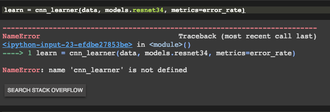 Lesson 1: NameError: name 'cnn_learner' is not defined - Part 1